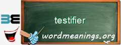 WordMeaning blackboard for testifier